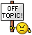 You\'re off topic!